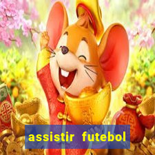 assistir futebol online play hd